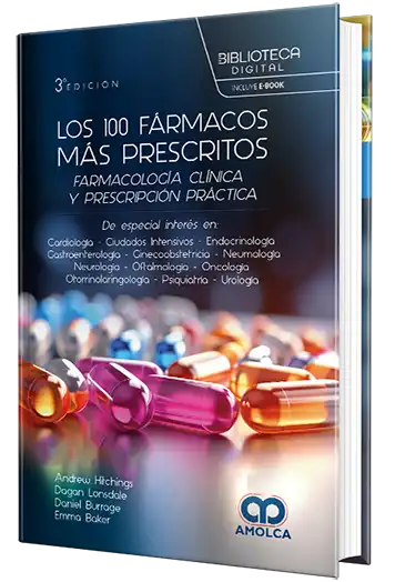 Los 100 fármacos más prescritos. Farmacología clínica y prescripción práctica