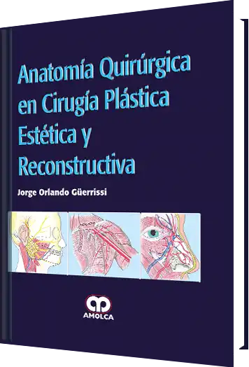 Anatomía Quirúrgica en Cirugía Plástica Estética y Reconstructiva